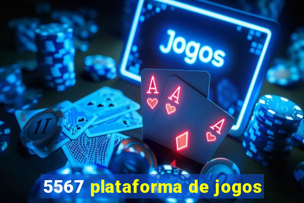 5567 plataforma de jogos